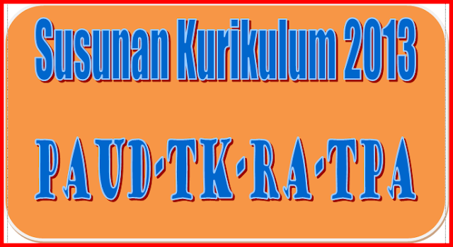 Download Free Struktur Kurikulum 2013 Paud-Tk-Ra-Tpa Terbaru
