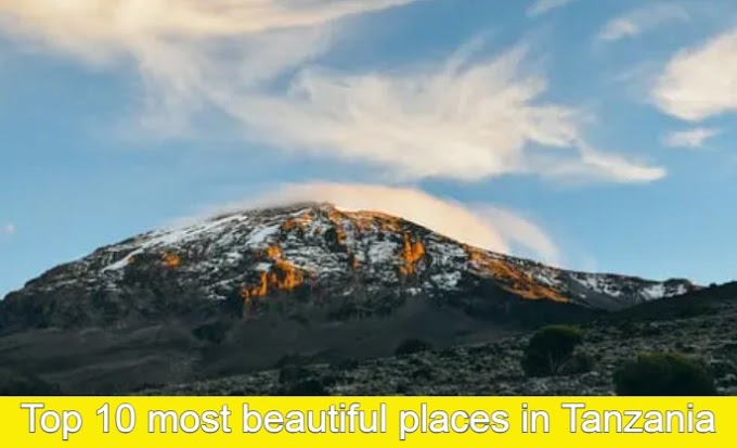 Top 10 most beautiful places in Tanzania