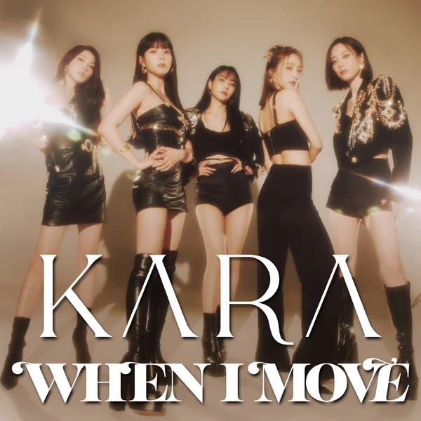 KARA - WHEN I MOVE (Japanese Ver.) Lyrics