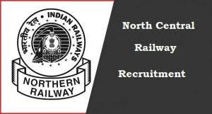 North Central Railway Recruitment 2018 Apply Online 21 Job Vacancies December 2017