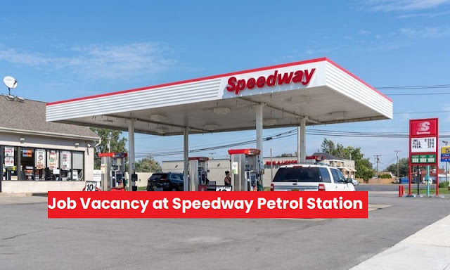 Job Vacancy at Speedway Petrol Station