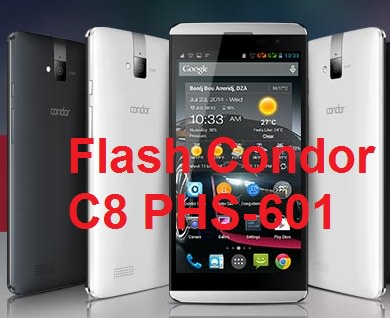 شرح، طريقة ،تفليش ،هاتف ،كوندور، (Flash Condor، C8، PHS،601 ،(Original، Firmware