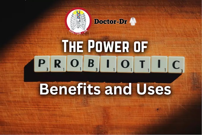 The Power of Probiotics: Benefits and Uses