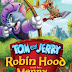 Watch Tom and Jerry Robin Hood and His Merry Mouse (2012) Full Movie Online Free No Download