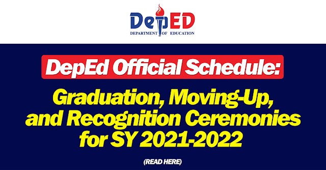 DepEd Official Schedule: Graduation, Moving-Up, and Recognition Ceremonies for SY 2021-2022 