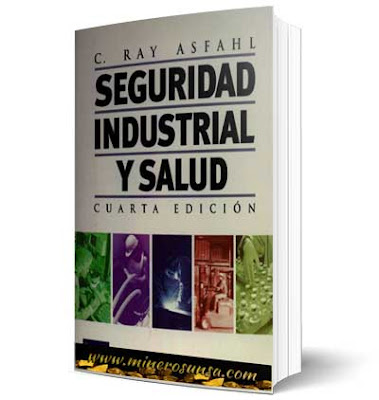 LIBRO DE SEGURIDAD MINERA, DOWNLOAD BOOKS OF Seguridad Industrial y Salud | C. Ray ASFAHL, DESCARGAR LIBRO DE SEGURIDAD MINERA