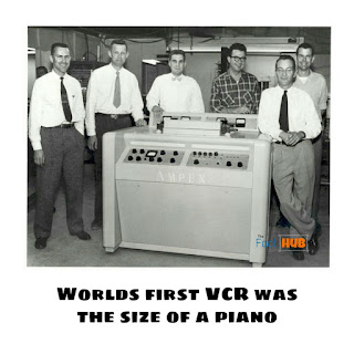 The first ever VCR (Video Camera Recorder) was made in 1956