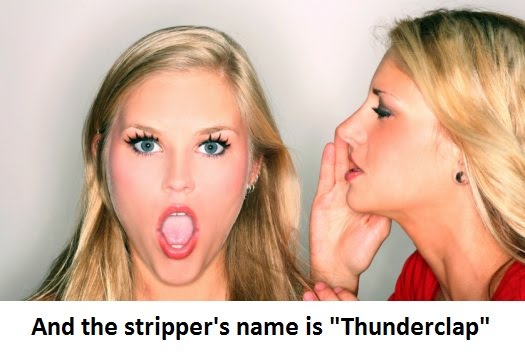 funny stripper names. like that stripper name,
