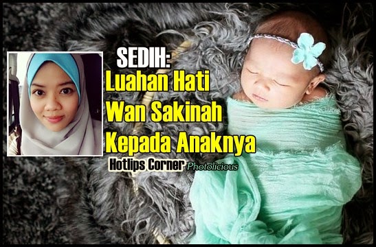 Antara Luahan Hati Isteri Ashraf Muslim, Wan Sakinah kepada anaknya