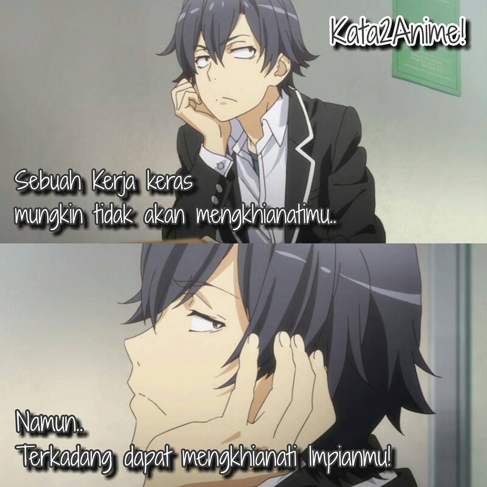 Kata Bijak AnimeYahari Ore No Seishun Love Comedy Wa