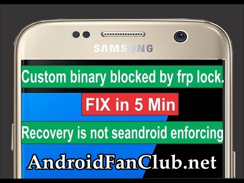 How To Fix Custom Binary Locked By Fap Lock On All Samsung Phones