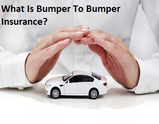 What Is Bumper To Bumper Insurance?