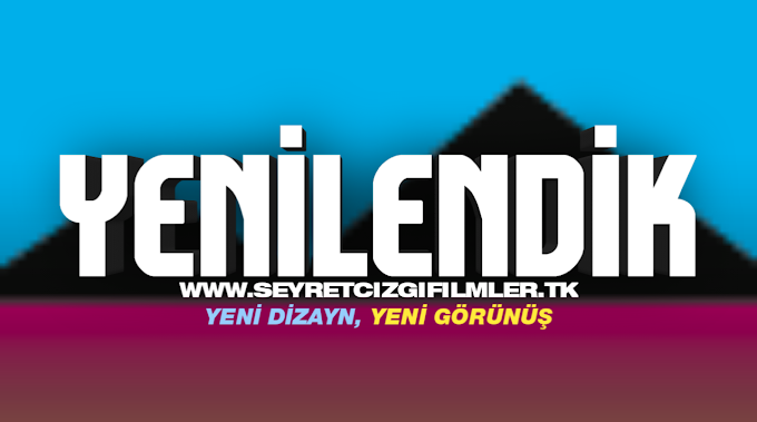 YENİLENDİK!