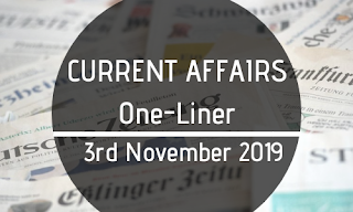 Current Affairs One-Liner: 3rd November 2019