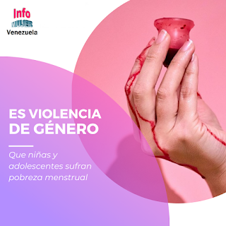 Que niñas y adolescentes sufran pobreza menstrual es violencia de género