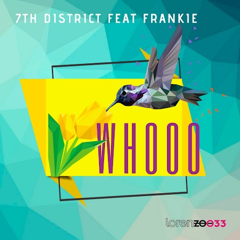 7th District feat Frankie - whoo