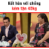 Kết hôn với chồng kém tận 40kg