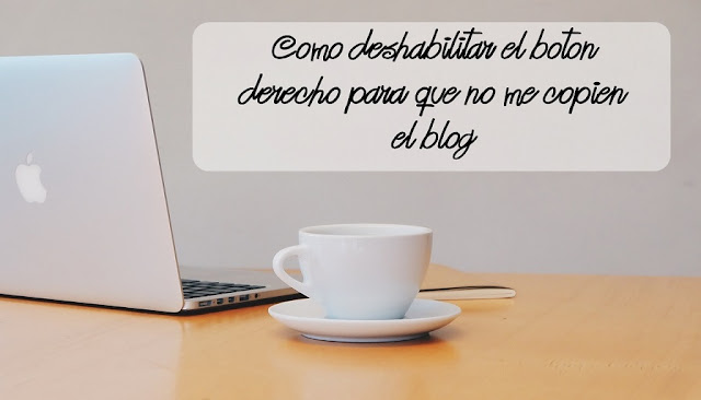 deshabilitar el botón derecho del blog