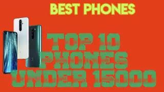 Top 10 Smartphone Under 15000