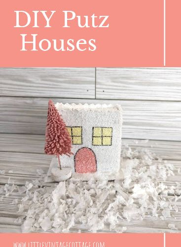 Christmas in August - DIY Putz Houses