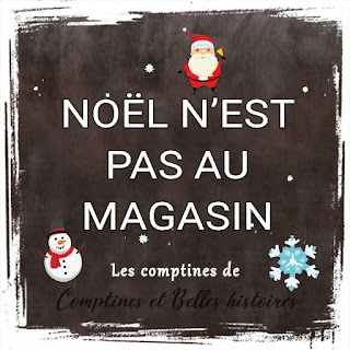 Noel n’est pas au magasin - Paroles de la comptine pour les enfants - Sélection de Poésie, Chansons et Comptines pour enfant - Par Comptines et Belles Histoires