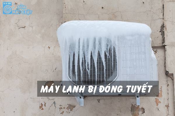 Nguyên nhân máy lạnh bị đóng tuyết