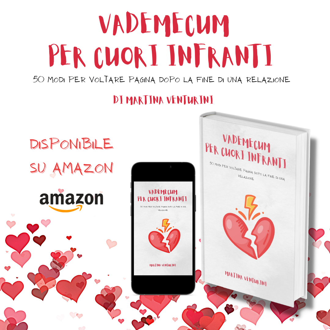 Vademecum per cuori infranti – 50 modi per voltare pagina dopo la fine di una relazione di Martina Venturini