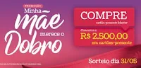 Promoção Master Supermercados 'Minha mãe merece o dobro'