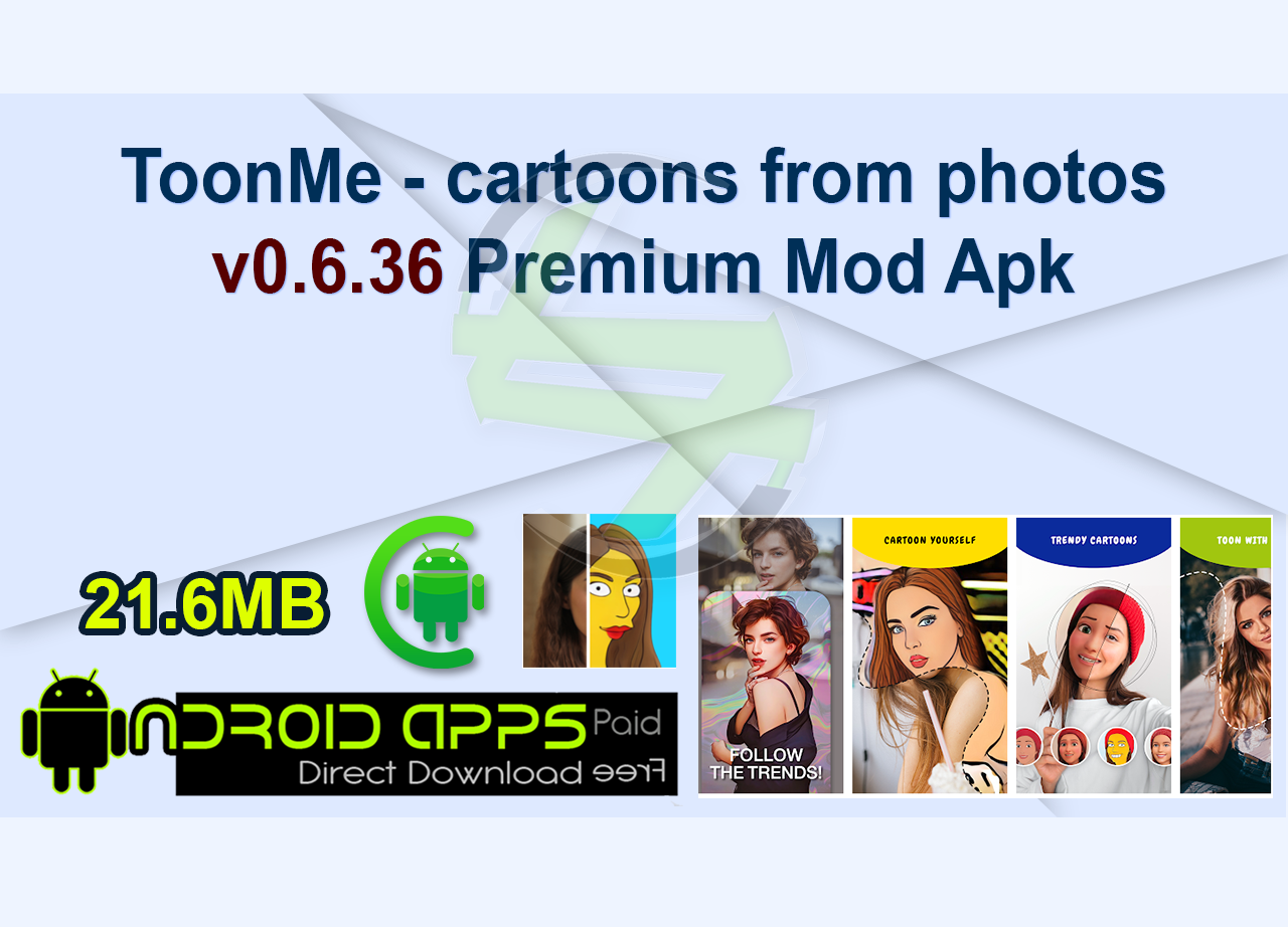 ToonMe – cartoons from photos v0.6.36 Premium Mod Apk