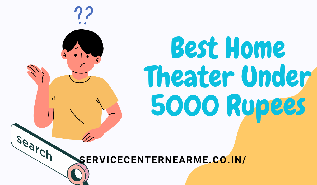 Best Home Theater Under 5000 Rupees