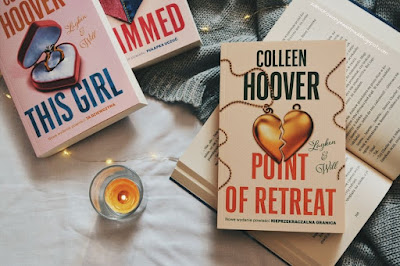 "Point of retreat", czyli nowe wydanie "Nieprzekraczalnej granicy" - Colleen Hoover