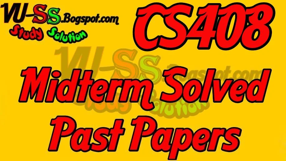  CS408 Past  Exams Papers