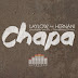 LayLow - Chapa (Com Hernâni da Silva) [Produzido Por Fly]