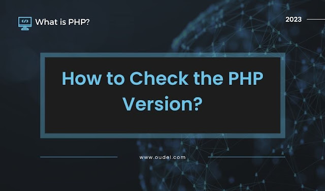 What is PHP? How to Check the PHP Version?