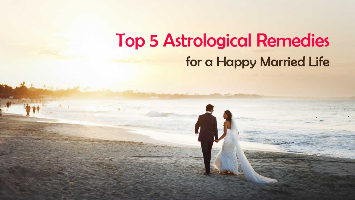 top-5-astrological-remedies-for-happy-married-life