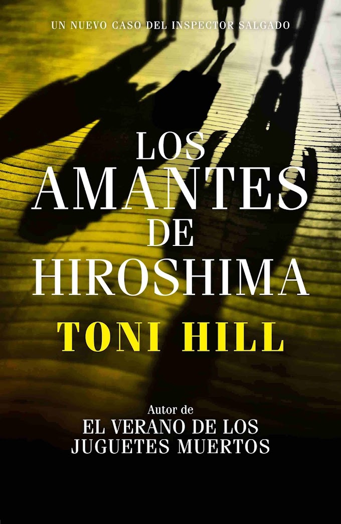 Los amantes de Hiroshima de Toni Hill