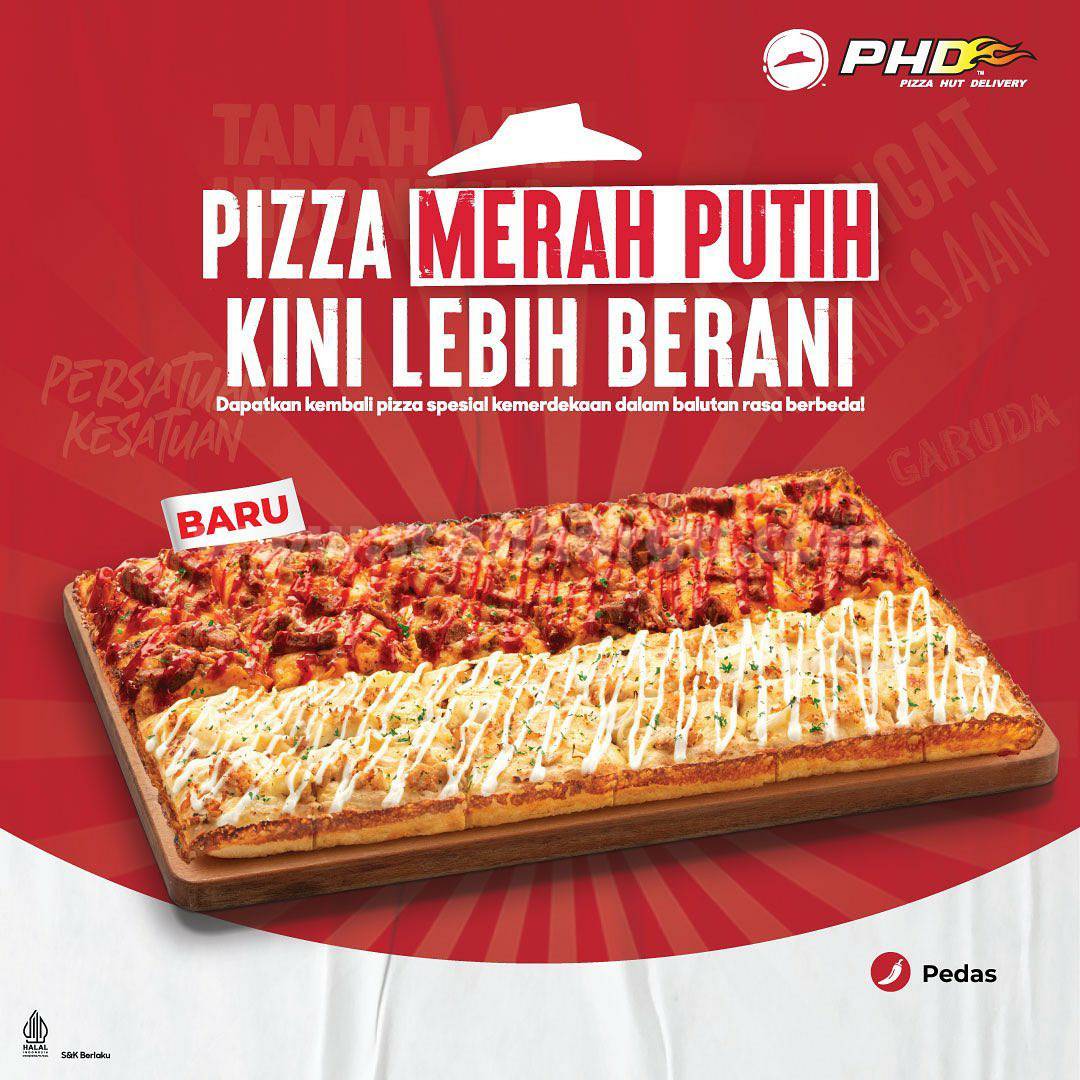 PHD PIZZA MERAH PUTIH Spesial MERDEKA!! Harga Rp. 119 Ribu*