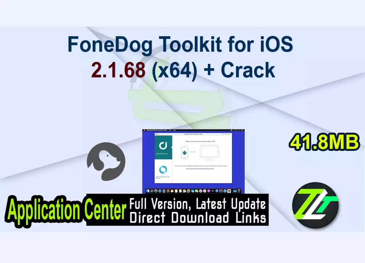 FoneDog Toolkit for iOS 2.1.68 (x64) + Crack
