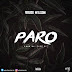 New Music: Bouce Wilson - Paro (Prod. By Type A)