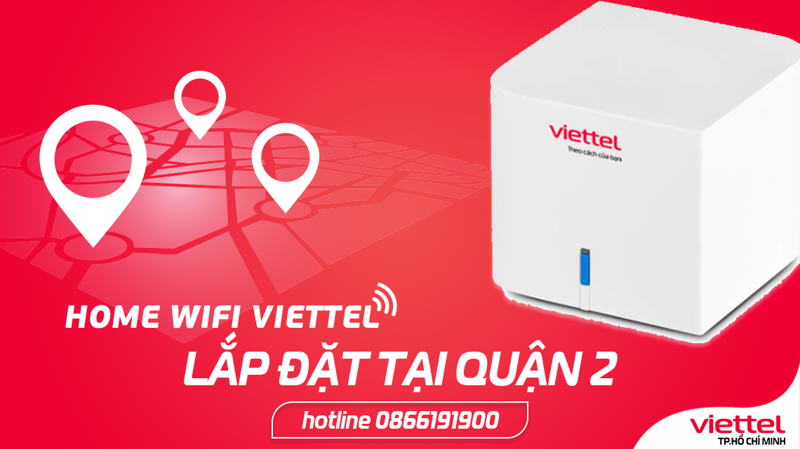 Lắp mạng internet Viettel Q.2 ✓Miễn phí Modem wifi 5Ghz