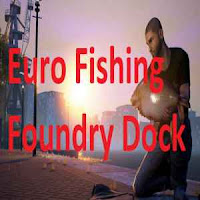 Download Euro Fishing Foundry Dock Game For PC Full Version