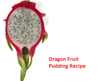 Dragon Fruit Pudding Recipe