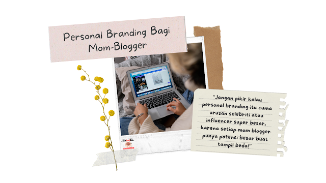 Personal Branding: Keajaiban Mom Blogger