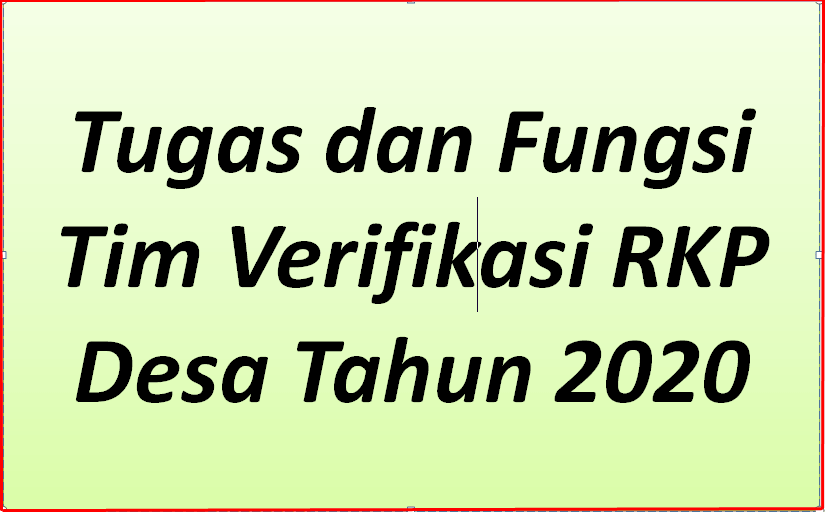 Tugas dan Fungsi Tim Verifikasi RKP Desa Tahun 2020