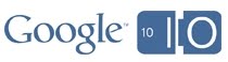 「Google I/O 2010」、5月19日キーノート速報