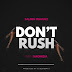 VIDEO | Salmin Swaggz - Don't Rush (Mp4 Download)