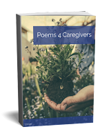 Book cover of poems for caregivers