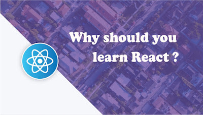 Why should you learn React ?