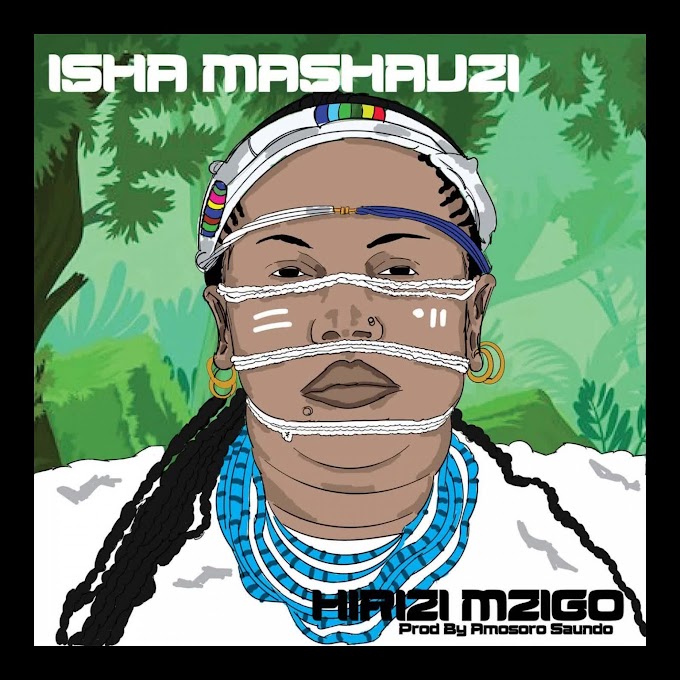 Nyimbo Mpya Isha MAshauzi – Hirizi Mzigo -Audio Download Mp3