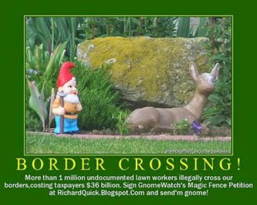 Just Say Gnome Sign Gnomewatch Magic Fence Initiative And Send Undocumented Lawnworkers Gnome
